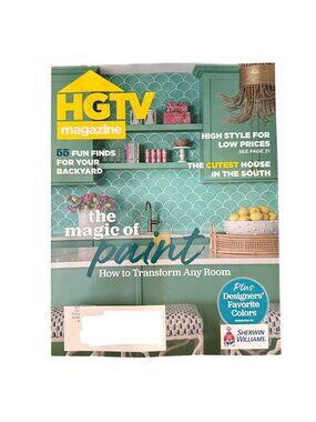 HGTV Magazine July August 2025 Magic of Paint Backyard Fun Finds